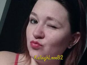 KaleighLove82