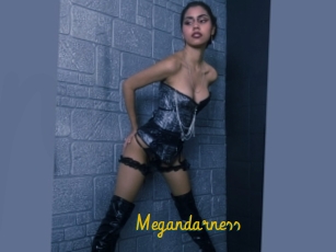 Megandarness