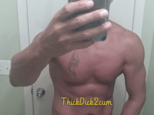 ThickDick2cum