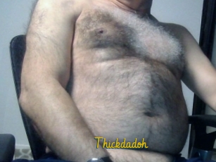 Thickdadoh